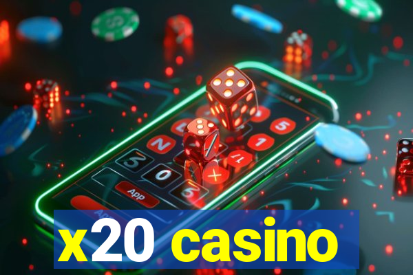 x20 casino